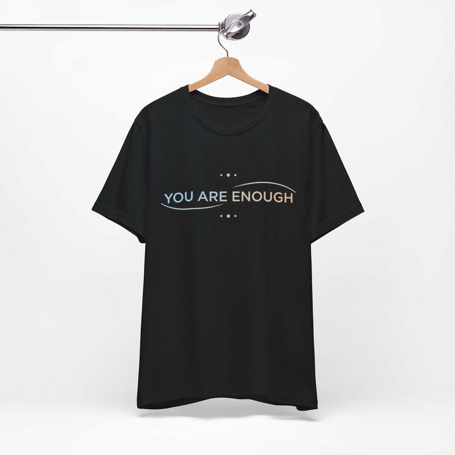 💛 You Are Enough – Strength & Serenity Affirmation Tee