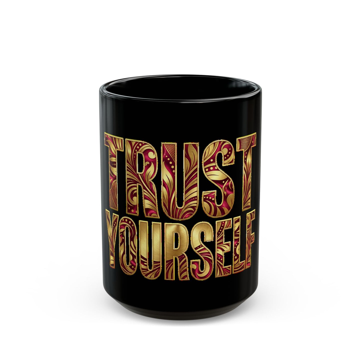 👑Trust Yourself Mug – Crowned in Strength Collection
