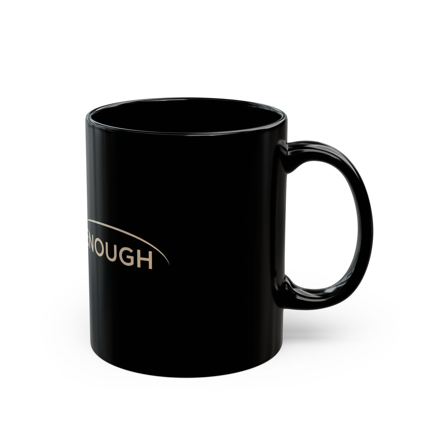 💛 You Are Enough – Strength & Serenity Affirmation Mug