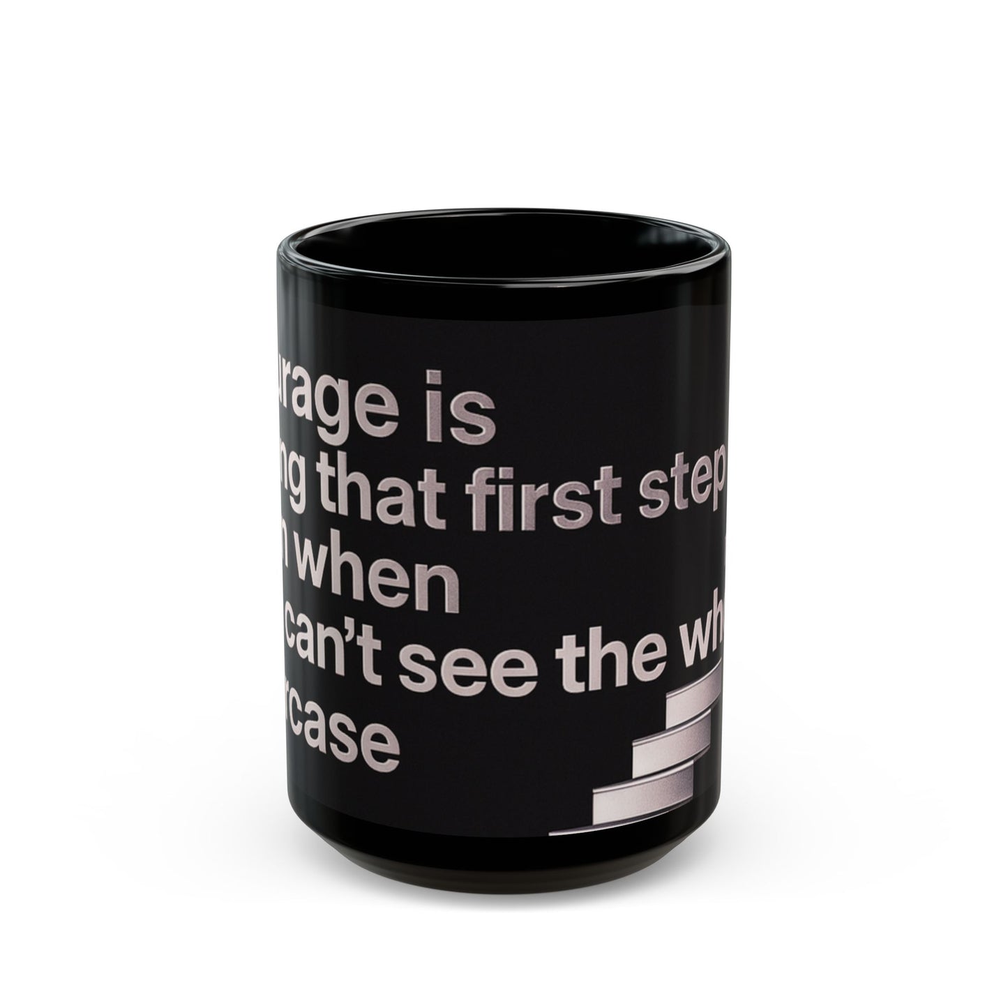 🌿 Black - Courage Is Taking That First Step Mug