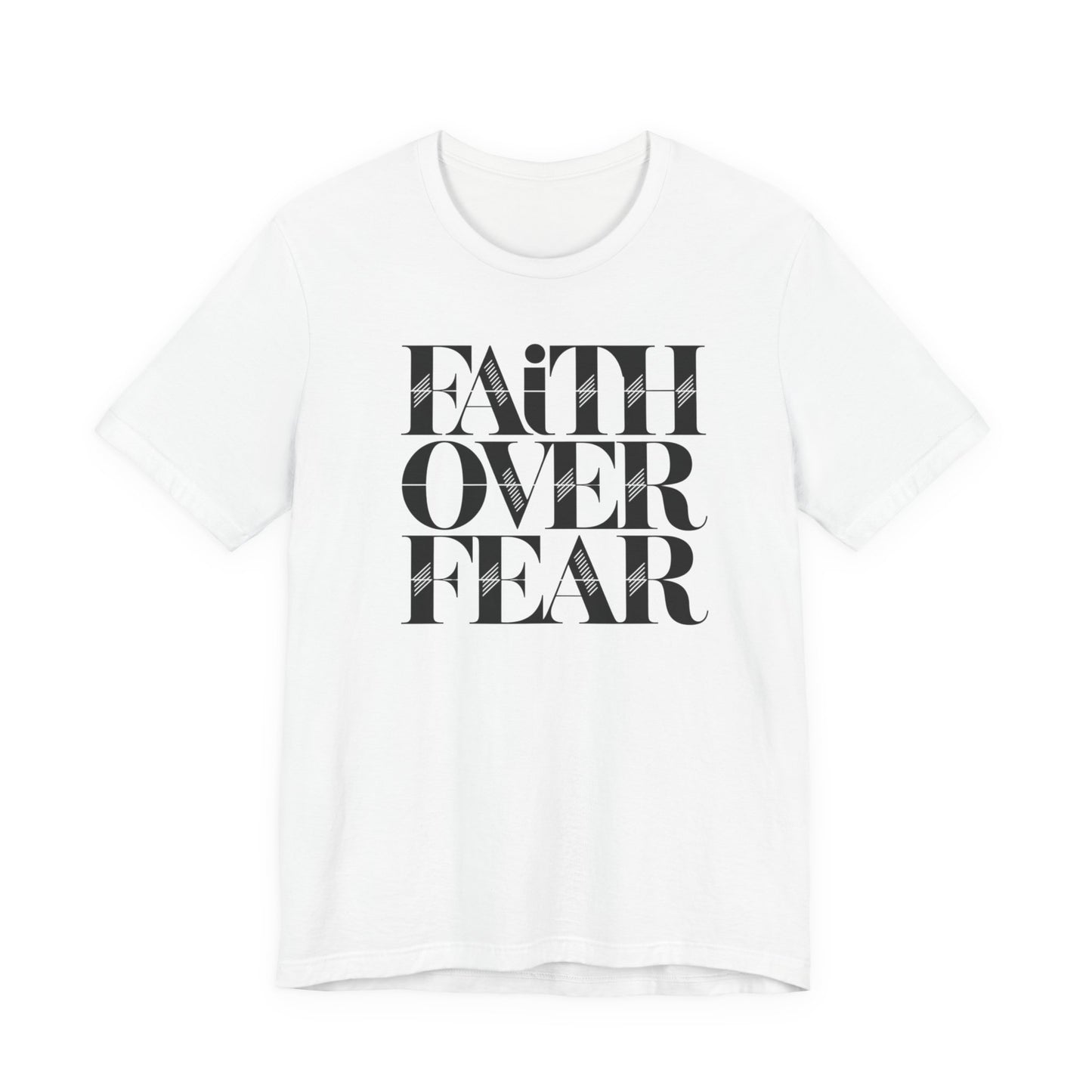 Black and White Faith Over Fear Tee