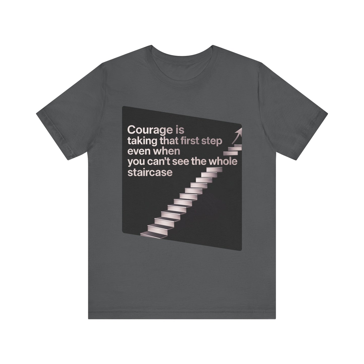 Strength and Serenity Collection - Courage is Taking That First Step Tee