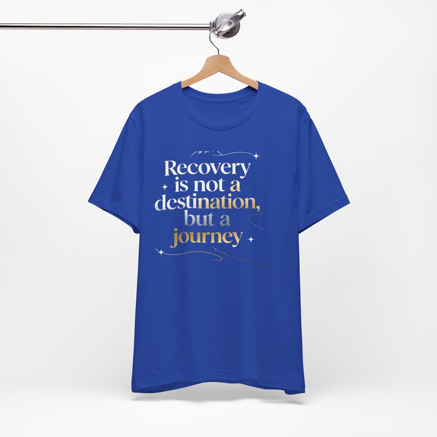 💛 Serenity-Recovery Is Not a Destination Tee