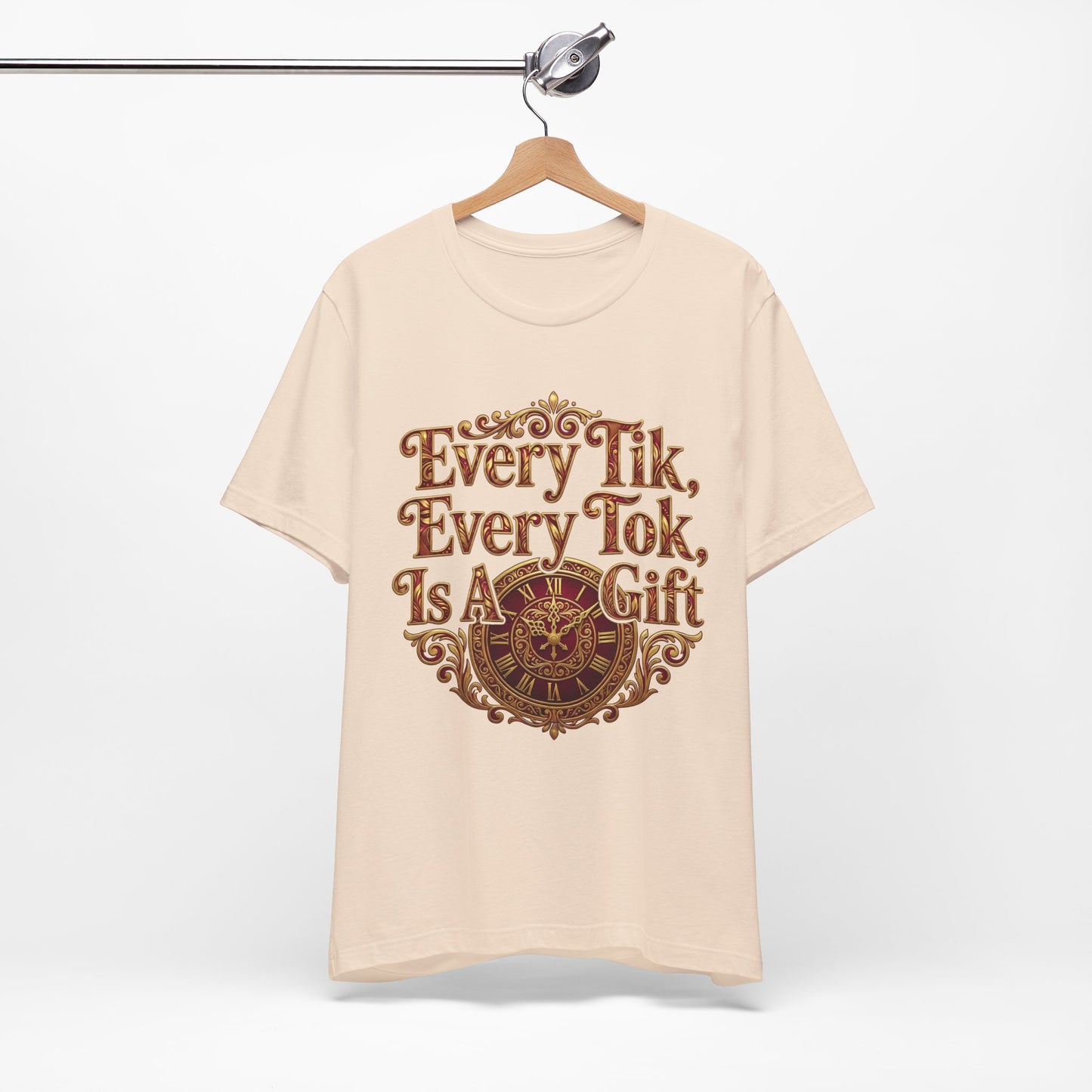 🌅 Every Tik, Every Tok Is a Gift – Inspirational Time & Gratitude Tee