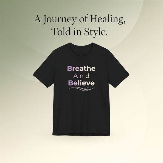 💛 Breathe and Believe – Strength & Serenity Affirmation Tee