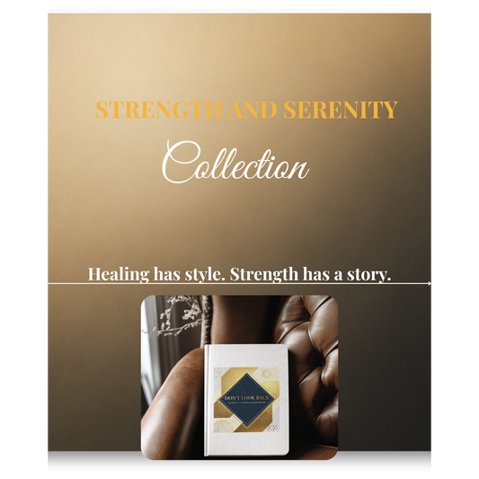 Strength and Serenity - Don't Look Back Journal