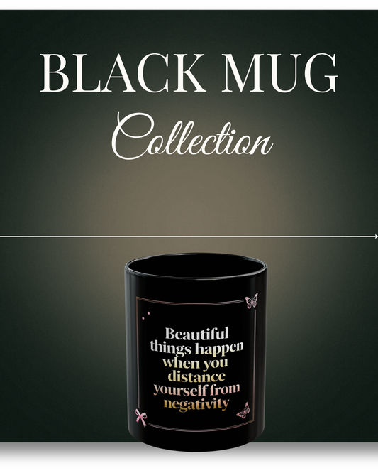 Black Mug Collection Beautiful Things Happen Mug