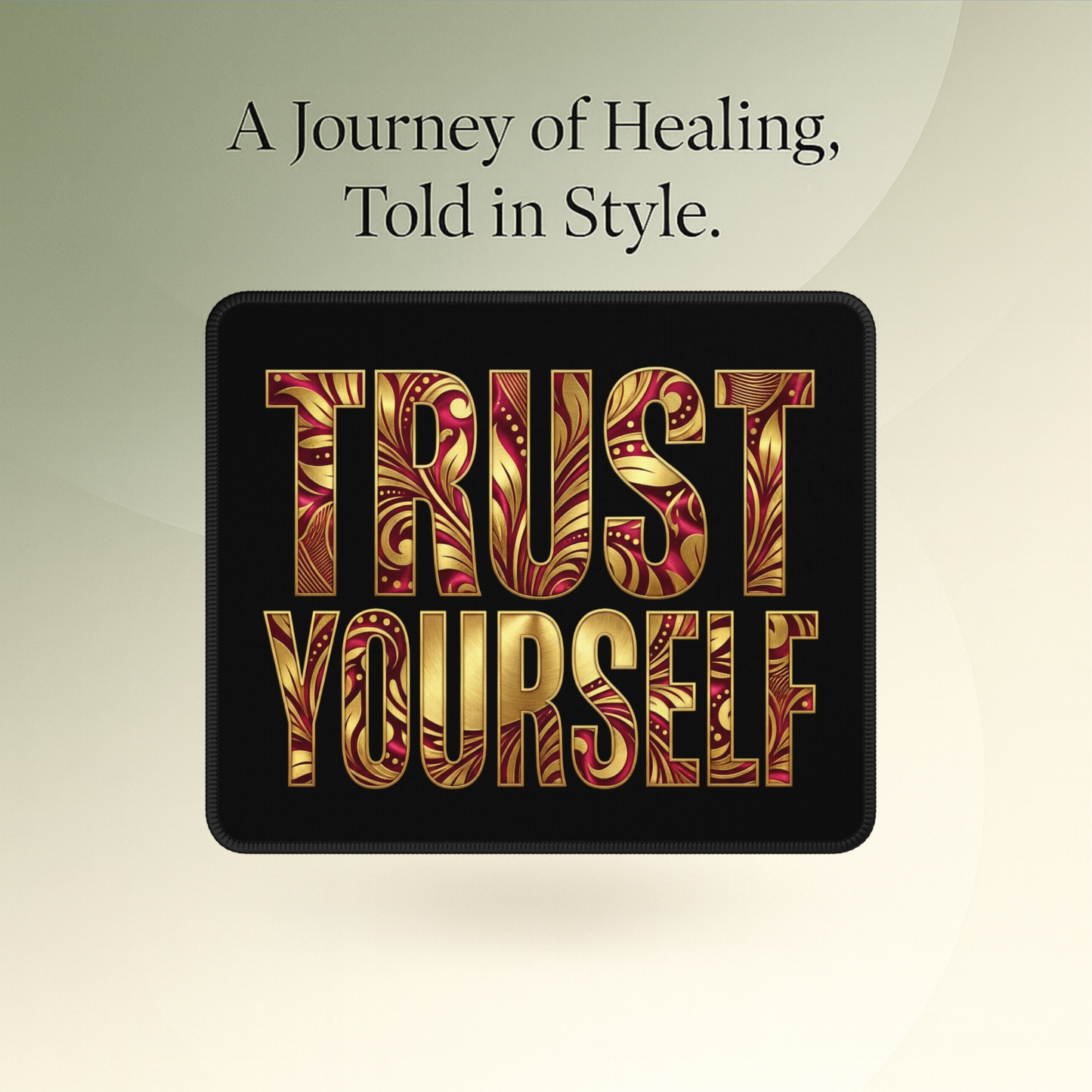 👑Trust Yourself Mouse Pad - Crowned in Strength Collection