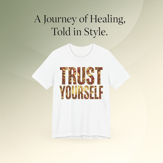 👑Trust Yourself Tee – Crowned in Strength Collection